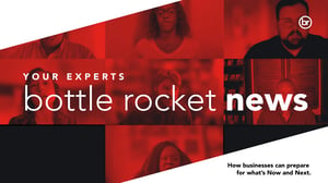 Bottle Rocket News: Featuring Our Technical Delivery Leads
